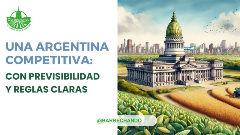 UNA ARGENTINA COMPETITIVA: CON PREVISIBILIDAD Y REGLAS CLARAS